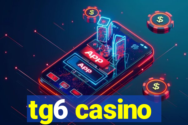 tg6 casino